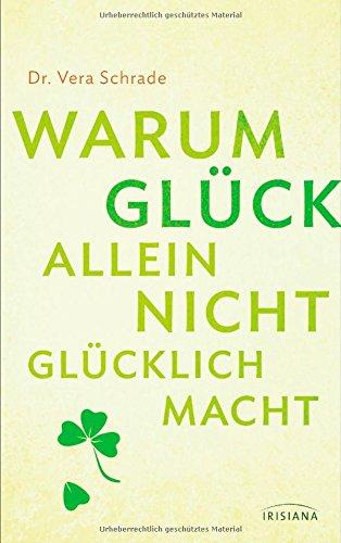 Warum Glück allein nicht glücklich macht