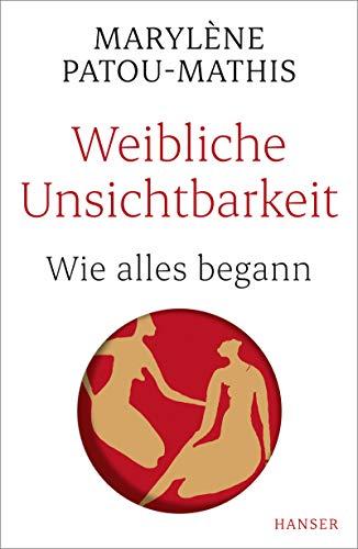 Weibliche Unsichtbarkeit: Wie alles begann