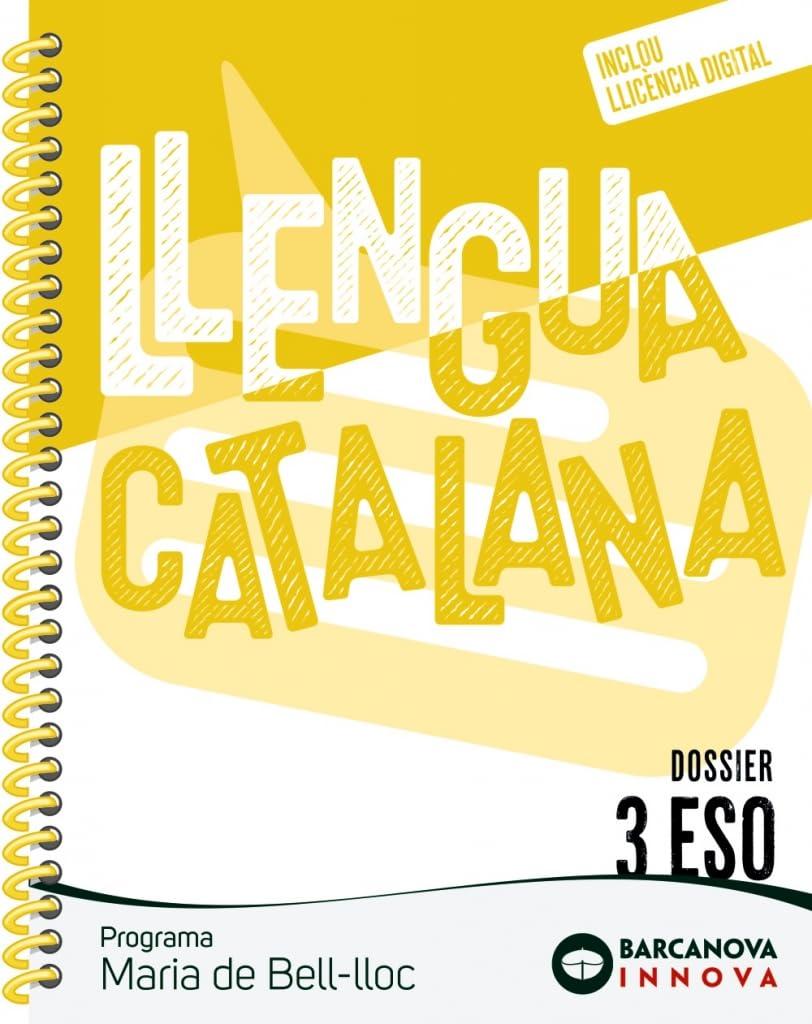 Maria de Bell-lloc 3 ESO. Dossier. Llengua catalana (Innova 2)