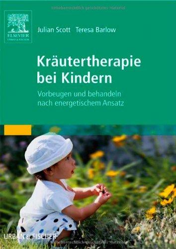 Kräutertherapie bei Kindern: Vorbeugen und behandeln nach energetischem Ansatz