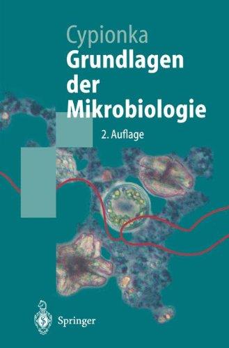 Grundlagen der Mikrobiologie (Springer-Lehrbuch)