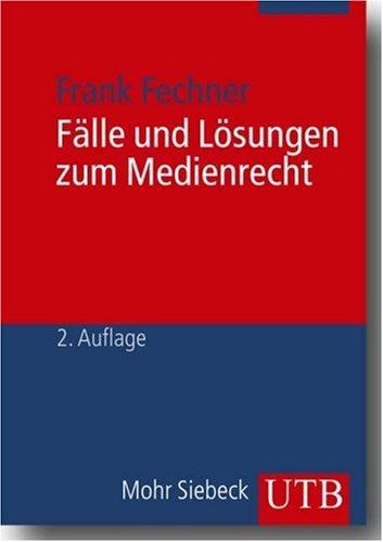 Fälle und Lösungen zum Medienrecht