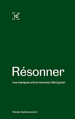 Résonner : Et si les marques avaient un nouveau rôle à jouer ?