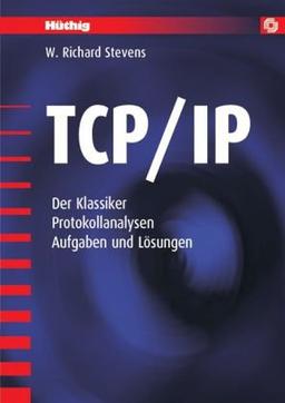 TCP/IP: Der Klassiker. Protokollanalyse. Aufgaben und Lösungen