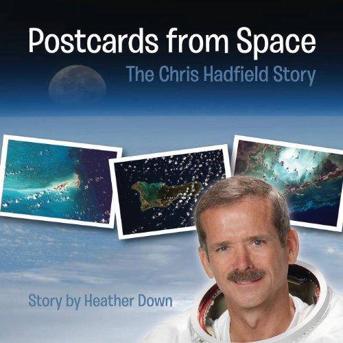 Postcards from Space: The Chris Hadfield Story