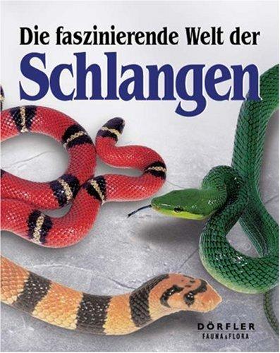 Die faszinierende Welt der Schlangen