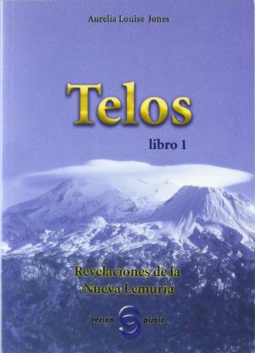 Telos : revelaciones de nuestra familia lenuriana