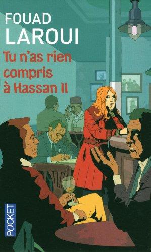 Tu n'as rien compris à Hassan II