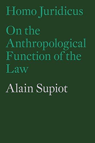 Homo Juridicus: On the Anthropological Function of the Law