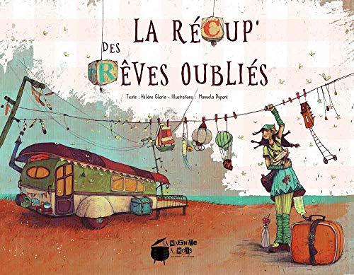 La récup' des rêves oubliés