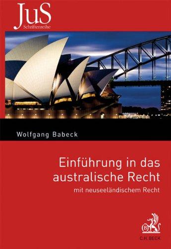 Einführung in das australische Recht: mit neuseeländischem Recht