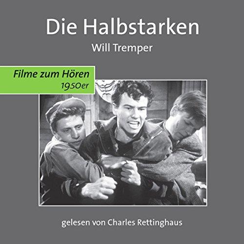 Die Halbstarken (Filme zum Hören)