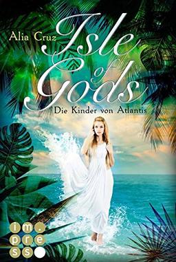 Isle of Gods. Die Kinder von Atlantis