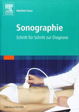 Sonographie: Schritt für Schritt zur Diagnose