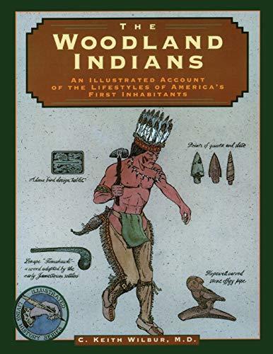 Woodland Indians, First Edition (Illustrated Living History)