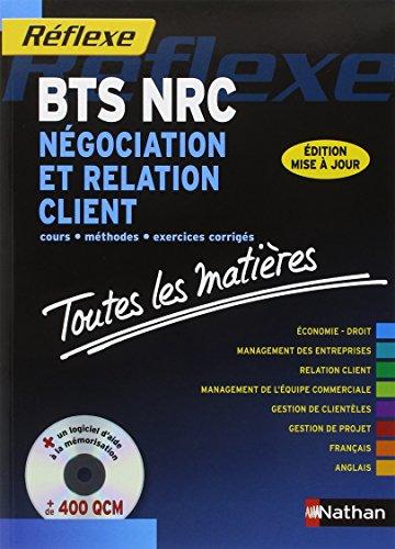 BTS NRC, négociation et relation client : cours, méthodes, exercices corrigés : toutes les matières