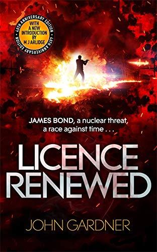 Licence Renewed: A James Bond Novel: A James Bond thriller