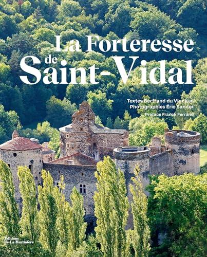 La Forteresse Saint-Vidal: Un millénaire de mystère