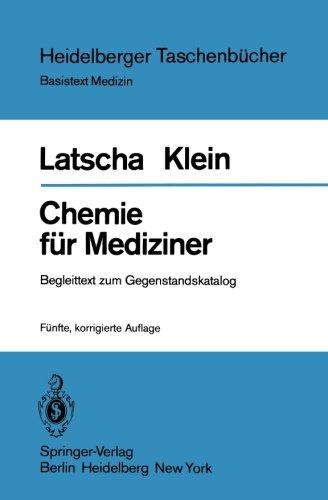 Chemie für Mediziner: Begleittext Zum Gegenstandskatalog für die Fächer der ärztlichen Vorprüfung