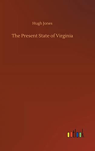 The Present State of Virginia