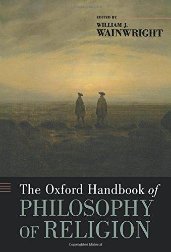 The Oxford Handbook of Philosophy of Religion (Oxford Handbooks) (Oxford Handbooks in Philosophy)