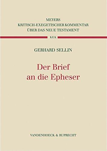 Der Brief an die Epheser (Kritisch-exegetischer Kommentar über das Neue Testament)