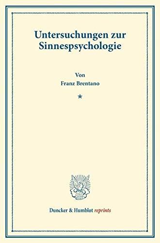 Untersuchungen zur Sinnespsychologie. (Duncker & Humblot reprints)