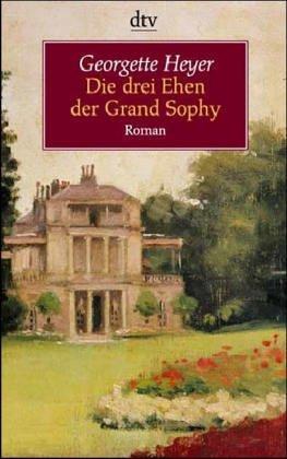 Die drei Ehen der Grand Sophy