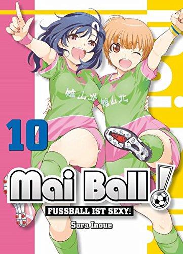 Mai Ball - Fußball ist sexy!: Bd. 10