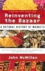 Reinventing the Bazaar: A Natural History of Markets