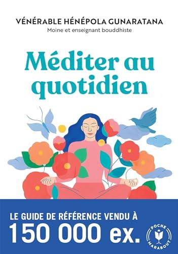 Méditer au quotidien : une pratique simple du bouddhisme