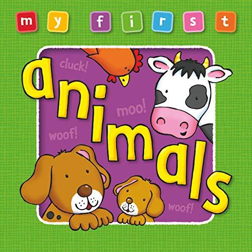 My First... Animals (My First Baby Books)