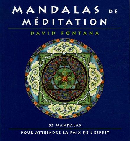 Mandalas de méditation : 52 mandalas pour atteindre la paix de l'esprit