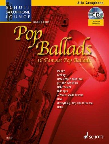 Pop Ballads: 16 berühmte Pop-Balladen. Alt-Saxophon. Ausgabe mit CD. (Schott Saxophone Lounge)