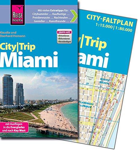 Reise Know-How CityTrip Miami: Reiseführer mit Faltplan und kostenloser Web-App