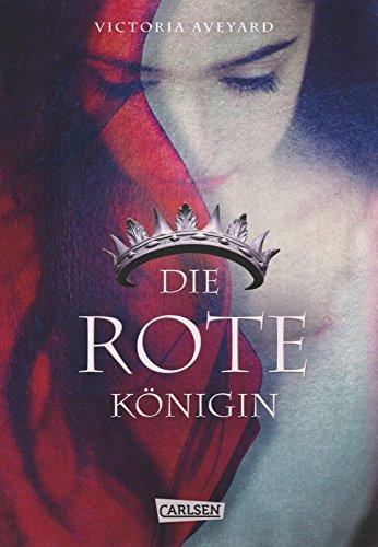 Die Farben des Blutes, Band 1: Die rote Königin