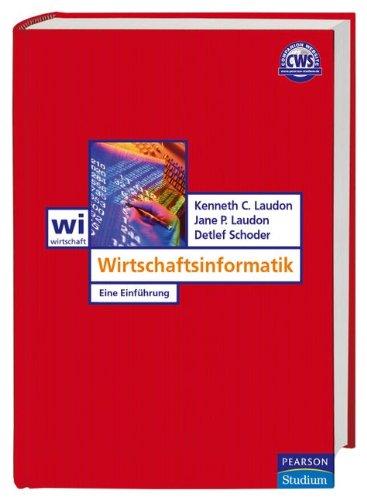 Wirtschaftsinformatik - Vierfarbig, Fallbeispiele ohne Ende: Eine Einführung (Pearson Studium - IT)