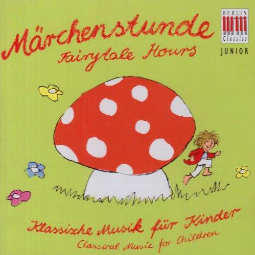 Klassik Für Kinder-Märchenstunde