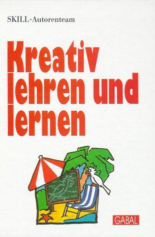 Kreativ lehren und lernen