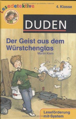 Der Geist aus dem Würstchenglas: 4. Klasse. Leseförderung mit System