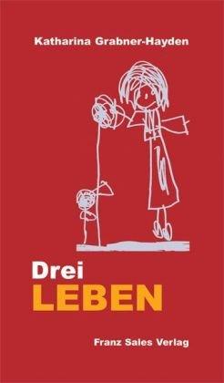 Drei Leben