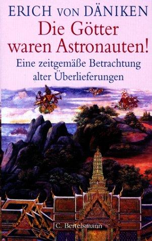 Die Götter waren Astronauten!