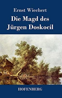 Die Magd des Jürgen Doskocil: Roman