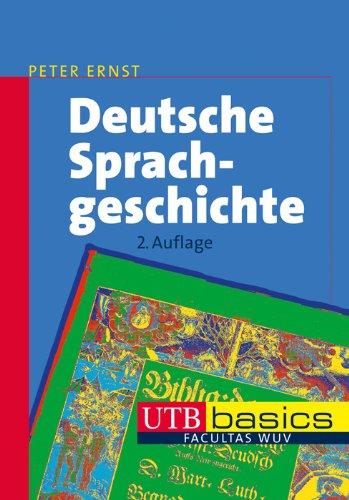 Deutsche Sprachgeschichte: Eine EinfÃ1/4hrung in die diachrone Sprachwissenschaft des Deutschen