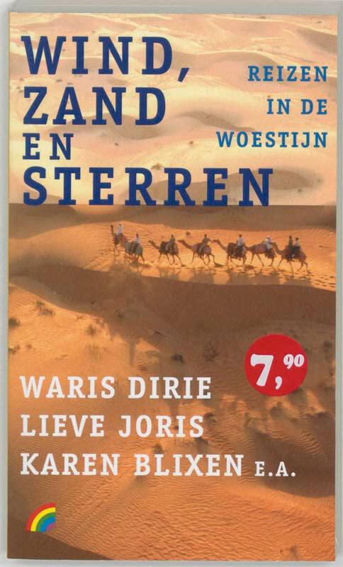 Wind, zand en sterren / druk 1: reizen in de woestijn (Rainbow pocketboeken (732))