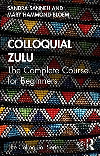 Colloquial Zulu: The Complete Course for Beginners