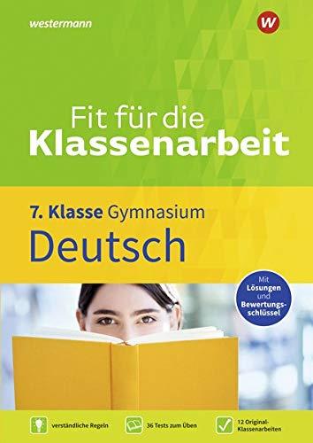 Fit für die Klassenarbeit - Gymnasium: Deutsch 7