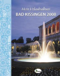 Mein Urlaubsalbum Bad Kissingen 2008