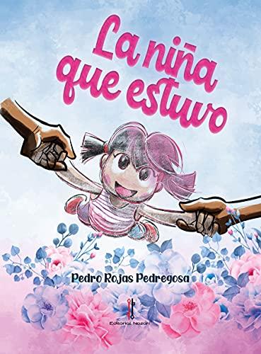 La niña que estuvo (Cuarto Dorado, Band 8)