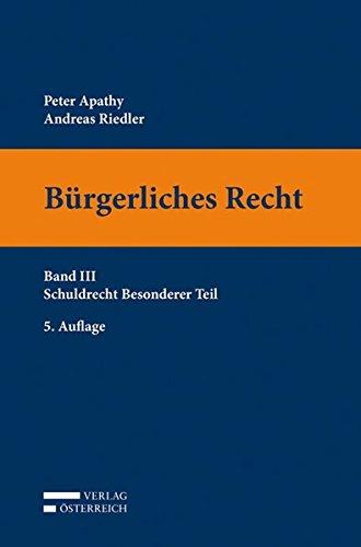 Bürgerliches Recht: Band III: Schuldrecht Besonderer Teil